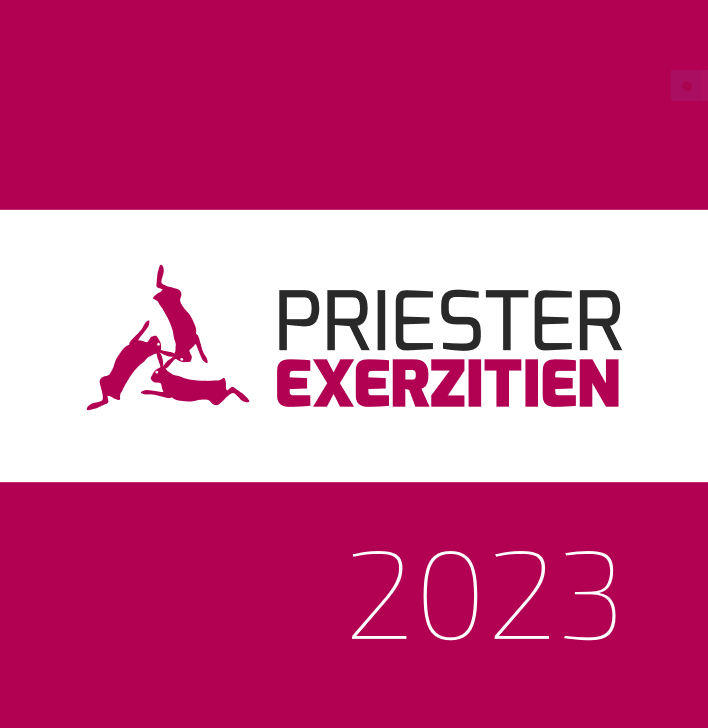 Priesterexerzitien 2023 Priesterexerzitien 2023